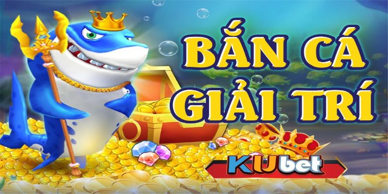 Giới thiệu về game bắn cá tại Kubet Casino